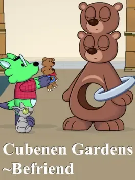 Cubenen Gardens: Befriend