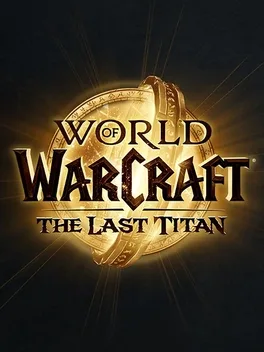 Cover World of Warcraft: The Last Titan