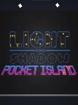 Light and Shadows: Pocket Islands