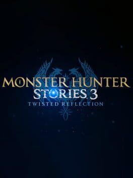 Cover Monster Hunter Stories 3: Twisted Reflection