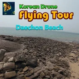 Cover Korean Drone Flying Tour Daechon Beach
