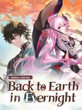 Cover Honkai: Star Rail - Back to Earth in Evernight
