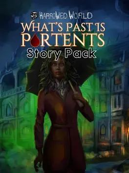 Cover Harrowed World: What's Past Is Portents - Story Pack