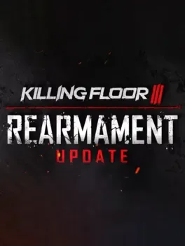 Killing Floor III: Rearmament