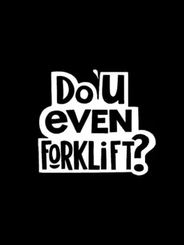 Cover Do You Even Forklift?