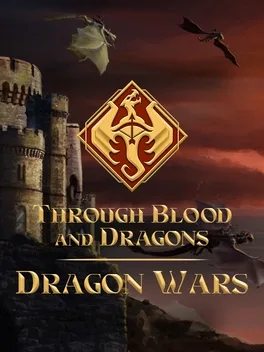 Cover Through Blood and Dragons: Dragon Wars