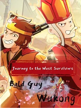 Cover Survivors of Journey to the West: Bald Guy vs Wukong