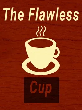 The Flawless Cup