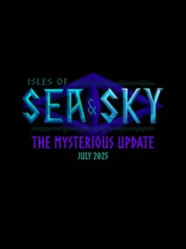 Isles of Sea and Sky: Mysterious Update
