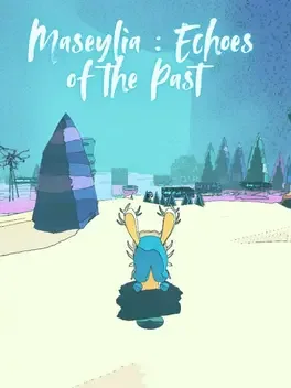 Maseylia : Echoes of the Past