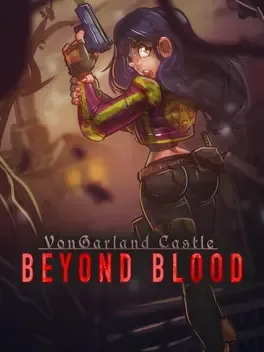 VonGarland Castle: Beyond Blood