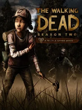 The Walking Dead: Season Two - A Telltale Games Series