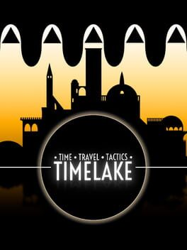 Cover Timelake: Time Travel Tactics