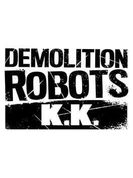 Cover Demolition Robots K.K.