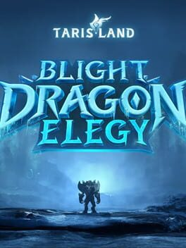 Cover Tarisland: Season 1 - Blight Dragon Elegy