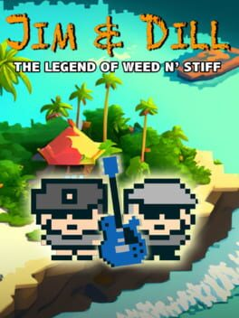 Cover Jim & Dill: The Legend of Weed N' Stiff