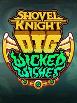 Cover Shovel Knight: Dig - Wicked Wishes