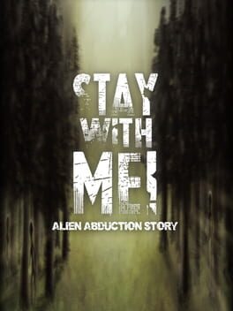 Stay with Me!: An Alien Abduction Story