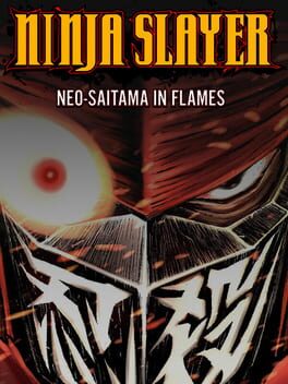 Cover Ninja Slayer: Neo-Saitama In Flames