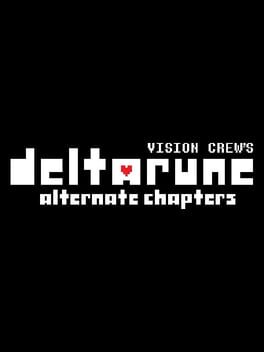Cover Vision Crew's Deltarune: Alternate Chapters