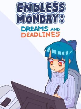 Cover Endless Monday: Dreams and Deadlines