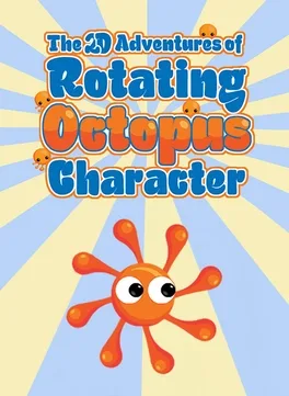 Cover The 2D Adventures of Rotating Octopus Character