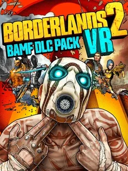 Cover Borderlands 2 VR: BAMF DLC Pack