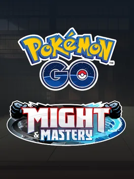 Cover Pokémon Go: Might and Mastery