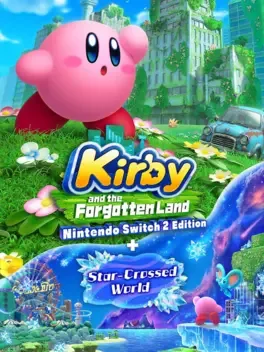 Cover Kirby and the Forgotten Land: Nintendo Switch 2 Edition + Star-Crossed World
