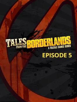 Cover Tales from the Borderlands: Episode 5 - The Vault of the Traveler