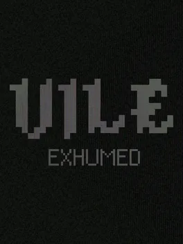Vile: Exhumed